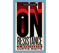 On Resistance: A Manifesto