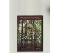 On Sacred Ground: Reflections On Joseph Smith [Edizione: Stati Uniti]