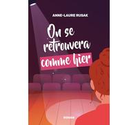 On se retrouvera comme hier