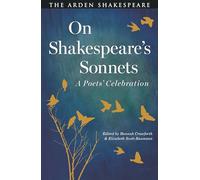 On Shakespeare's Sonnets: A Poets' Celebration