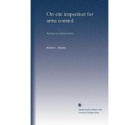 On-site inspection for arms control: breaking the verification barrier