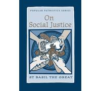 On Social Justice: St Basil the Great: No. 38