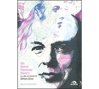 On some faraway beach. La vita e i tempi di Brian Eno - [Arcana Edizioni]