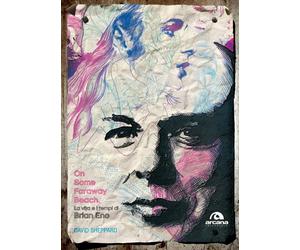 On some faraway beach. La vita e i tempi di Brian Eno - Sheppard David