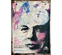 On some faraway beach. La vita e i tempi di Brian Eno