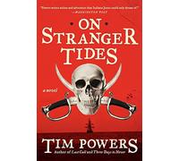 Tim Powers On Stranger Tides (Tascabile)