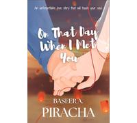 On That Day When I Met You: An unforgettable love story that will touch your soul.