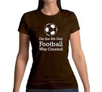 On The 8th Giorno Calcio Era Creato - Donna T-Shirt - Footie Player Ventola Love