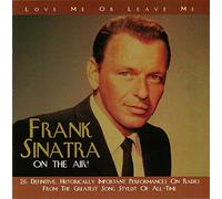 On The Air! - Love Me Or Leave Me - Frank Sinatra CD