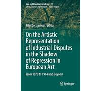 On the Artistic Representation of Industrial Disputes in the Shadow of Repression in European Art: From 1870 to 1914 and Beyond: 15
