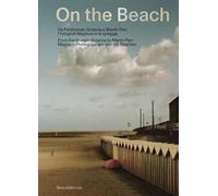 On the beach. Da Ferdinando Scianna a Martin Parr. I fotografi Ma