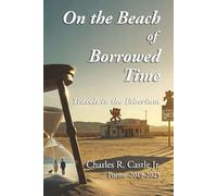 On the Beach of Borrowed Time: Travels in the Etherium