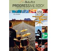 On the Beaten Path Progressive Rock: The Drummer's Guide to the Genre and the Legends Who Defined It