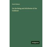 On the Being and Attributes of the Godhead