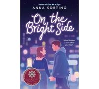 Anna Sortino On the Bright Side (Copertina rigida)