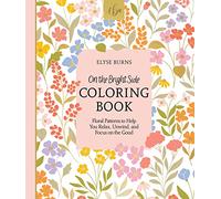 Elyse Burns On the Bright Side Coloring Book (Tascabile) On the Bright Side
