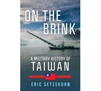 On the Brink: A Military History of Taiwan