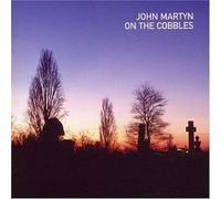 On the cobbles * john martyn