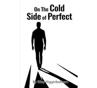 On the Cold Side of Perfect