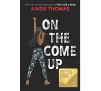 On the Come Up by Angie Thomas