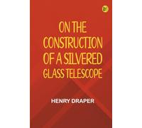 On the Construction of a Silvered Glass Telescope