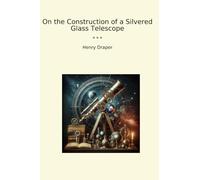 On the Construction of a Silvered Glass Telescope