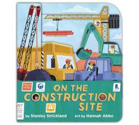 On the Construction Site (A Truck-shaped Novelty Board Book for Toddlers): A Truck-shaped Novelty Board Book for Toddlers