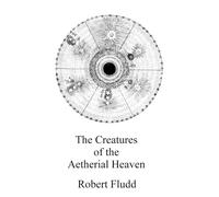 On the creatures of the Aethereal Heaven