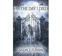 On the Day I Died