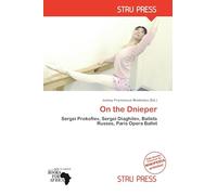 On the Dnieper: Sergei Prokofiev, Sergei Diaghilev, Ballets Russes, Paris Opera Ballet