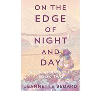 On the Edge of Night and Day