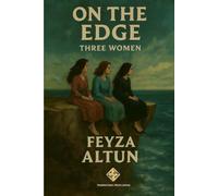 On The Edge: Three Women