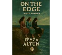 On the Edge: Three Women