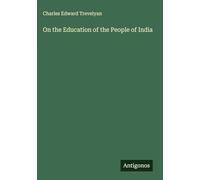 On the Education of the People of India