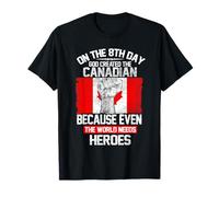 On The Eighth Day God Created The Canadian Pride Heroes Maglietta