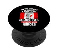 On The Eighth Day God Created The Canadian Pride Heroes PopSockets PopGrip Adesivo