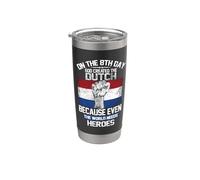On The Eighth Day God Created The Dutch Heroes Holland Bicchiere termico in acciaio inox doppia parete