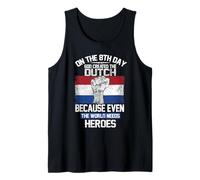 On The Eighth Day God Created The Dutch Heroes Holland Canotta