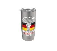 On The Eighth Day God Created The German Pride Heroes Bicchiere termico in acciaio inox doppia parete