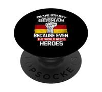 On The Eighth Day God Created The German Pride Heroes PopSockets PopGrip Adesivo