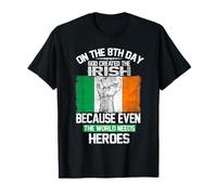 On The Eighth Day God Created The Irish Pride Heroes Maglietta