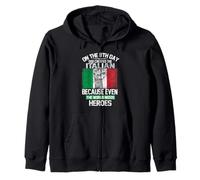 On The Eighth Day God Created The Italian Pride Heroes Felpa con Cappuccio
