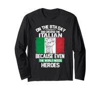 On The Eighth Day God Created The Italian Pride Heroes Maglia a Manica