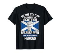On The Eighth Day God Created The Scottish Pride Heroes Maglietta