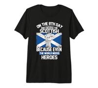 On The Eighth Day God Created The Scottish Pride Heroes Maglietta Premium