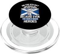 On The Eighth Day God Created The Scottish Pride Heroes PopSockets PopGrip per MagSafe