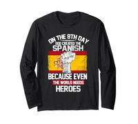 On The Eighth Day God Created The Spanish Pride Heroes Maglia a Manica