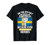 On The Eighth Day God Created The Swedish Pride Heroes Maglietta