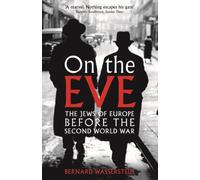 ON THE EVE: The Jews of Europe before the Second World War
