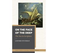 On the Face of the Deep: The Sea in Scripture
